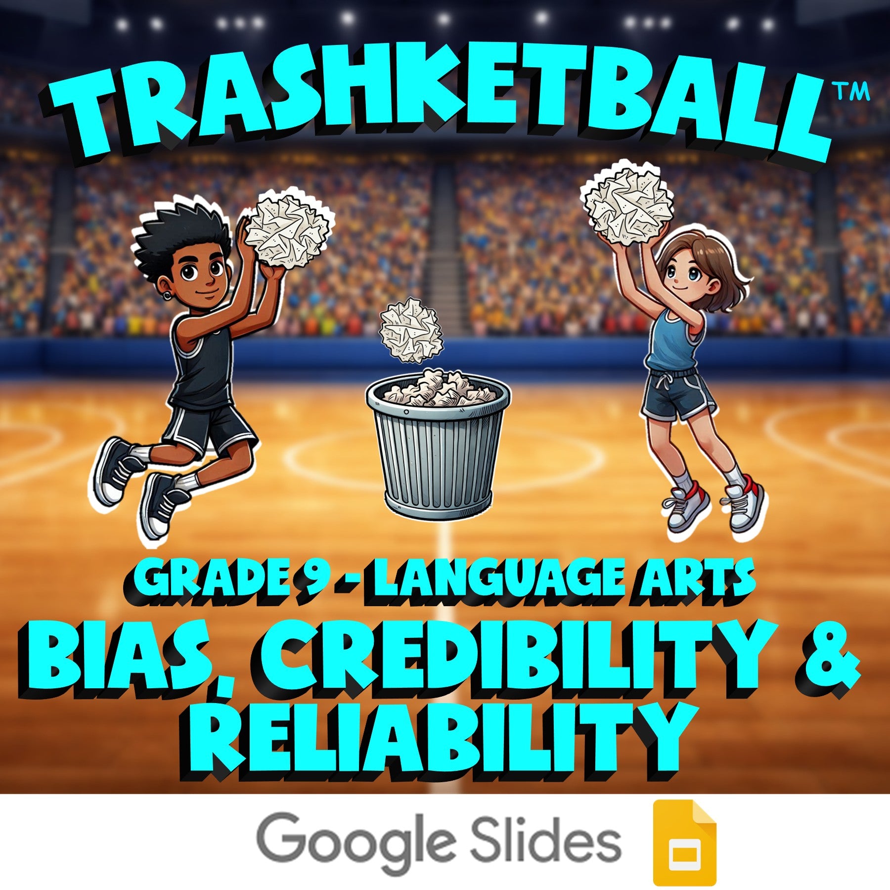 Bias, Credibility & Reliability TRASHKETBALL ELA Game - No Prep Grade 9 Review