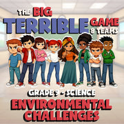Environmental Challenges BIG TERRIBLE GAME - No Prep Grade 9 Science Review
