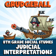 Judicial Interpretations GRUDGEBALL Socials Game - No Prep Grade 8 Review