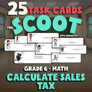Calculate Sales Tax SCOOT TASK CARDS Math Game - No Prep Grade 6 Review Activity