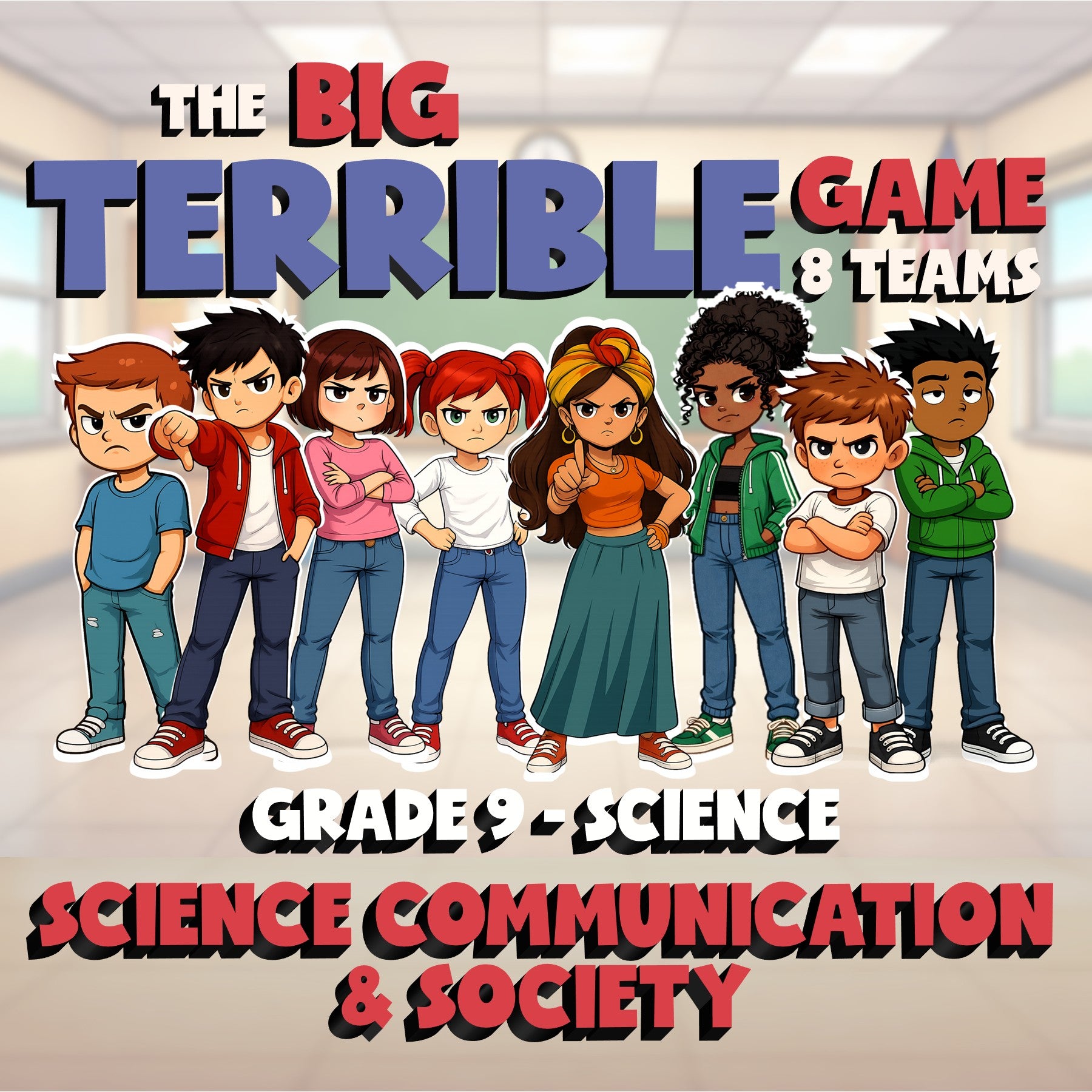Science Communication & Society BIG TERRIBLE GAME - Grade 9 Science Review