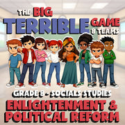 Enlightenment & Political Reform BIG TERRIBLE GAME - Grade 8 Socials Review