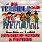 Quantized Energy & Photons BIG TERRIBLE GAME - No Prep Physics Science Review