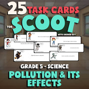 Pollution & Its Effects SCOOT TASK CARDS Science Game - No Prep Grade 5 Review