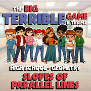 Slopes of Parallel Lines BIG TERRIBLE GAME - No Prep Geometry Math Review