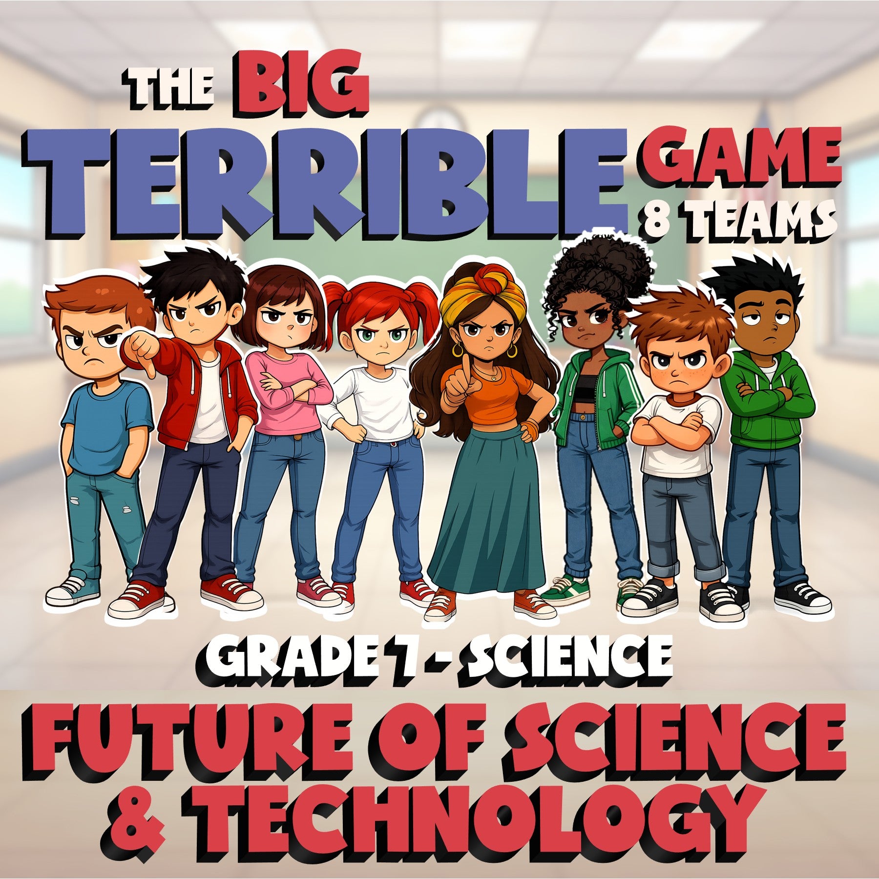 Future of Science & Technology BIG TERRIBLE GAME - Grade 7 Science Review