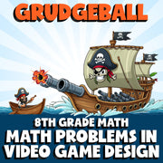 Math Problems in Video Game Design GRUDGEBALL Math Game - No Prep Grade 8 Review