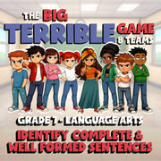 Identify Complete & Well Formed Sentences BIG TERRIBLE GAME - Grade 7 ELA Review