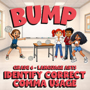 Identify Correct Comma Usage BUMP ELA Game - No Prep Grade 6 Review Activity