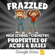 Properties of Acids & Bases FRAZZLED Science Game - No Prep Chemistry Review