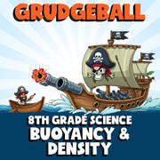 Buoyancy & Density GRUDGEBALL Science Game - No Prep Grade 8 Review Activity