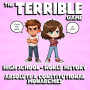 Absolute & Constitutional Monarchies THE TERRIBLE GAME - World History Review