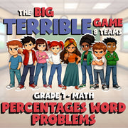Percentages Word Problems BIG TERRIBLE GAME - No Prep Grade 7 Math Review