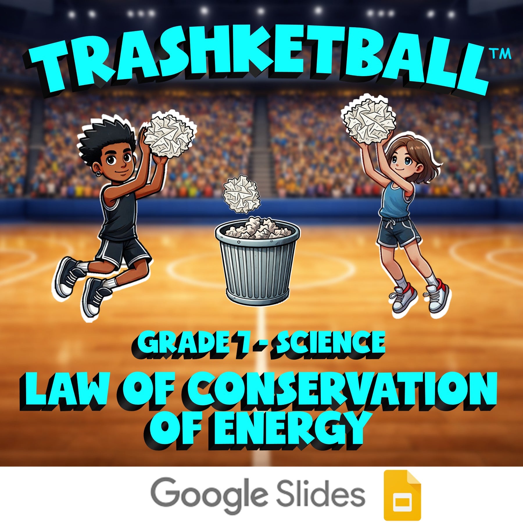 Law of Conservation of Energy TRASHKETBALL Science Game - No Prep Grade 7 Review