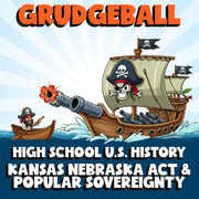 Kansas Nebraska Act & Popular Sovereignty GRUDGEBALL U.S. History Game - No Prep
