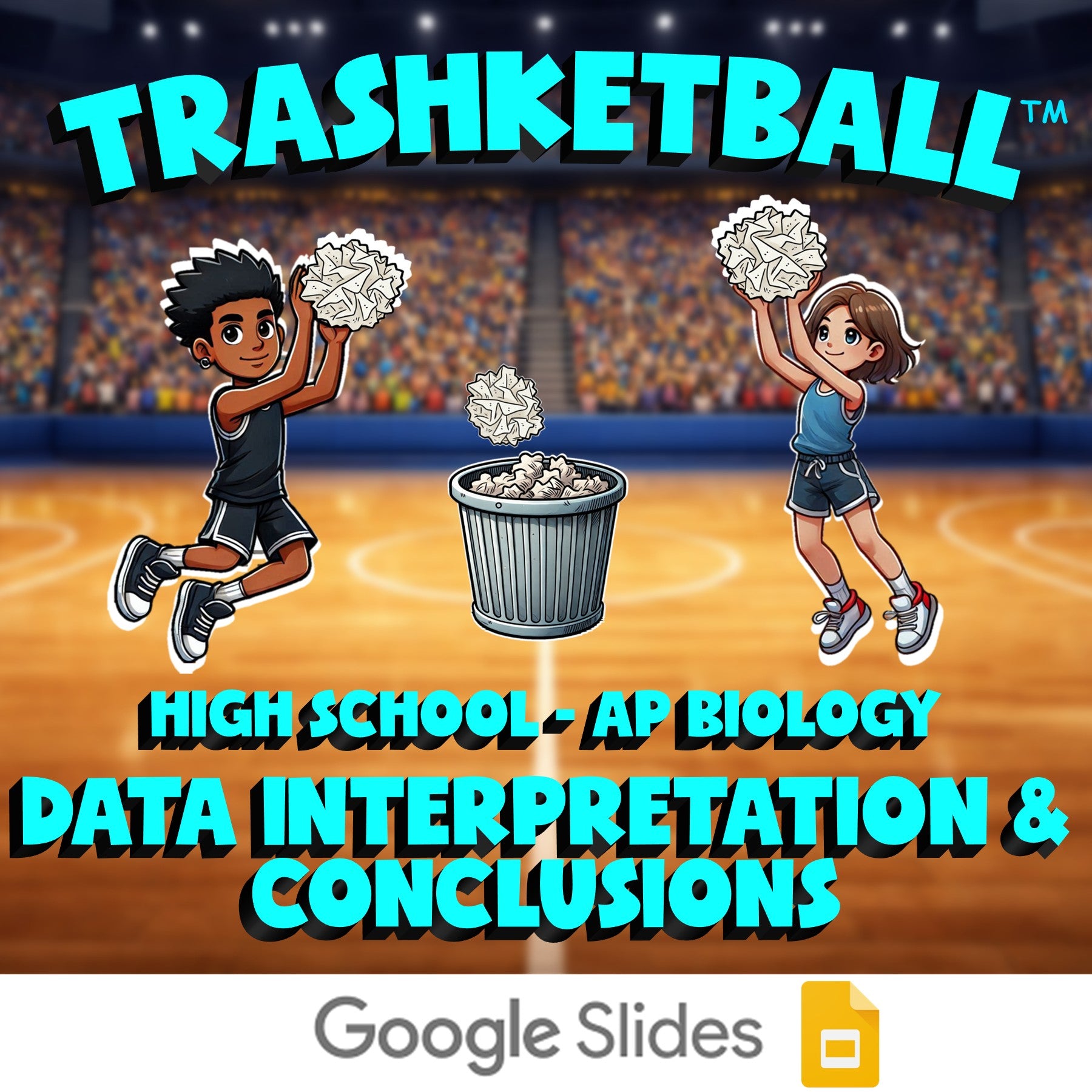 Data Interpretation & Conclusions TRASHKETBALL Science Game - No Prep AP Biology