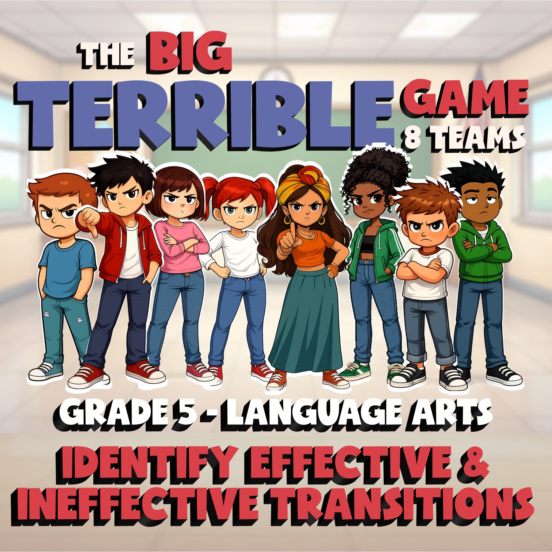Identify Effective & Ineffective Transitions BIG TERRIBLE GAME - Grade 5 ELA