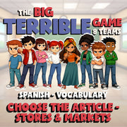 Choose The Article - Stores & Markets BIG TERRIBLE GAME - Spanish Exercise