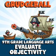 Evaluate Objectivity GRUDGEBALL ELA Game - No Prep Grade 9 Review Activity