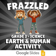 Earth & Human Activity FRAZZLED Science Game - No Prep Grade 3 Review Activity