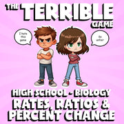 Rates, Ratios & Percent Change THE TERRIBLE GAME - Biology Science Review