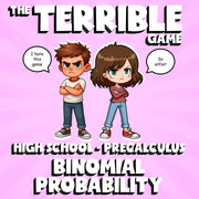 Binomial Probability THE TERRIBLE GAME - No Prep PreCalculus Math Review