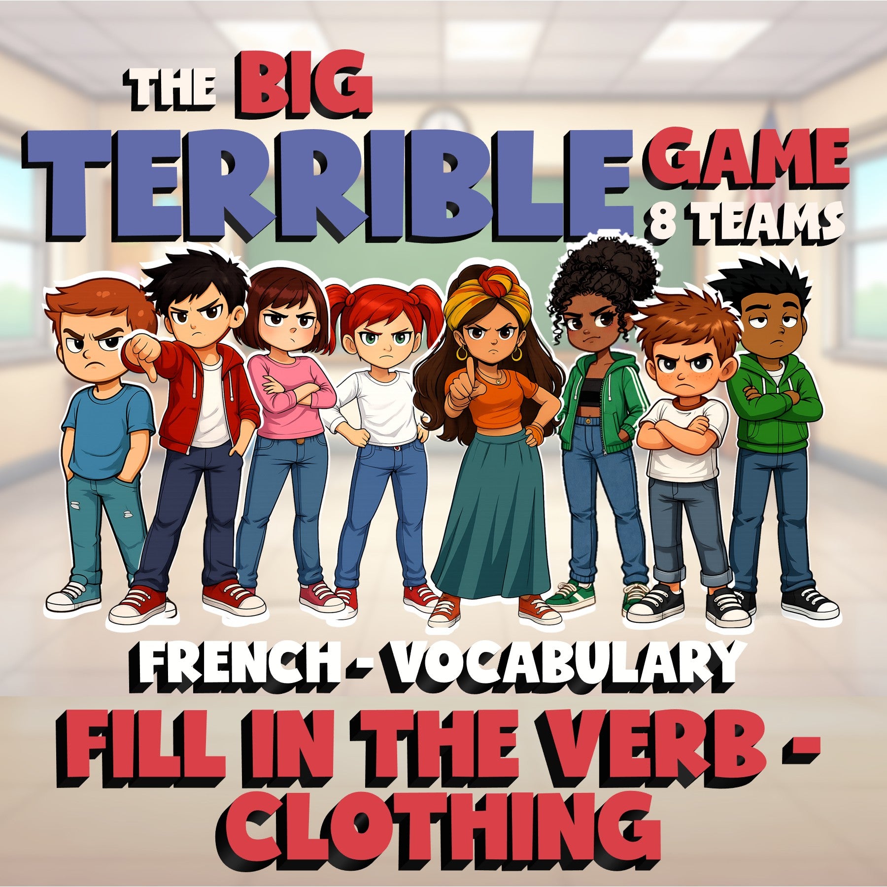 Fill In The Verb - Clothing BIG TERRIBLE GAME - No Prep French Exercise Activity