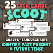 Identify Past Present & Future Tense SCOOT TASK CARDS ELA Game - No Prep Grade 6