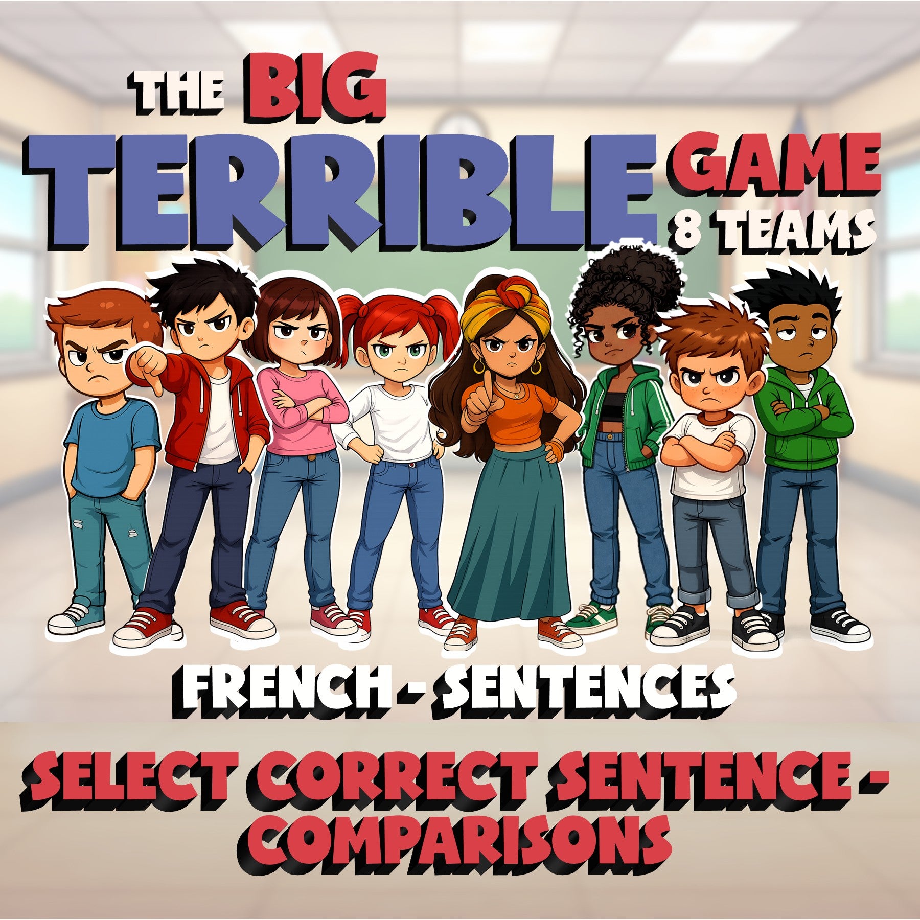 Select Correct Sentence - Comparisons BIG TERRIBLE GAME - French Exercise