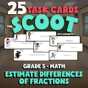 Estimate Differences of Fractions SCOOT TASK CARDS Math Game - No Prep Grade 5