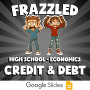 Credit & Debt FRAZZLED Economics Game - No Prep Review Activity