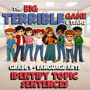 Identify Topic Sentences BIG TERRIBLE GAME - No Prep Grade 9 ELA Review Activity
