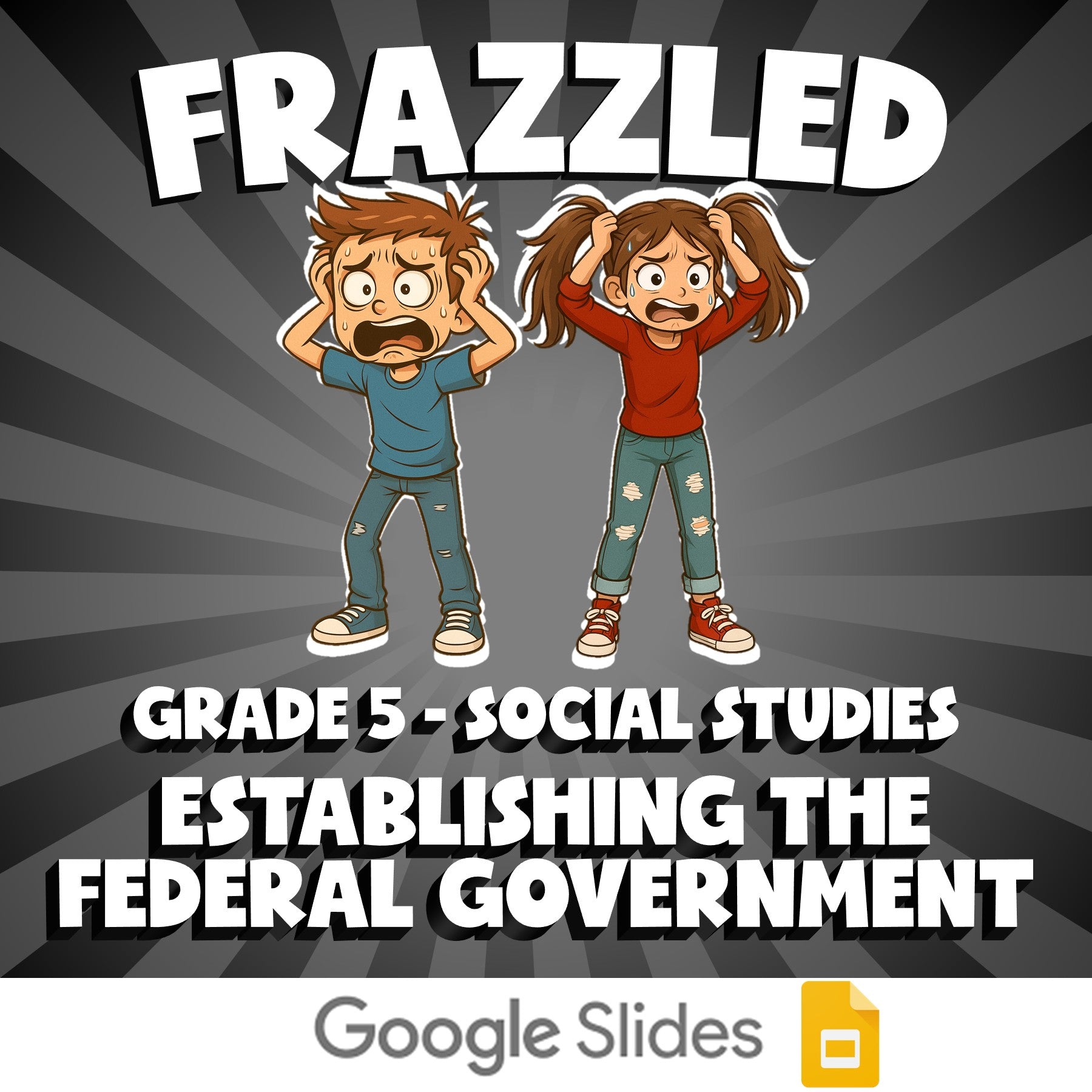Establishing the Federal Government FRAZZLED Socials Game - No Prep Grade 5