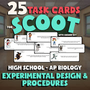 Experimental Design & Procedures SCOOT TASK CARDS Science Game - AP Biology