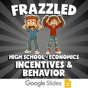 Incentives & Behavior FRAZZLED Economics Game - No Prep Review Activity