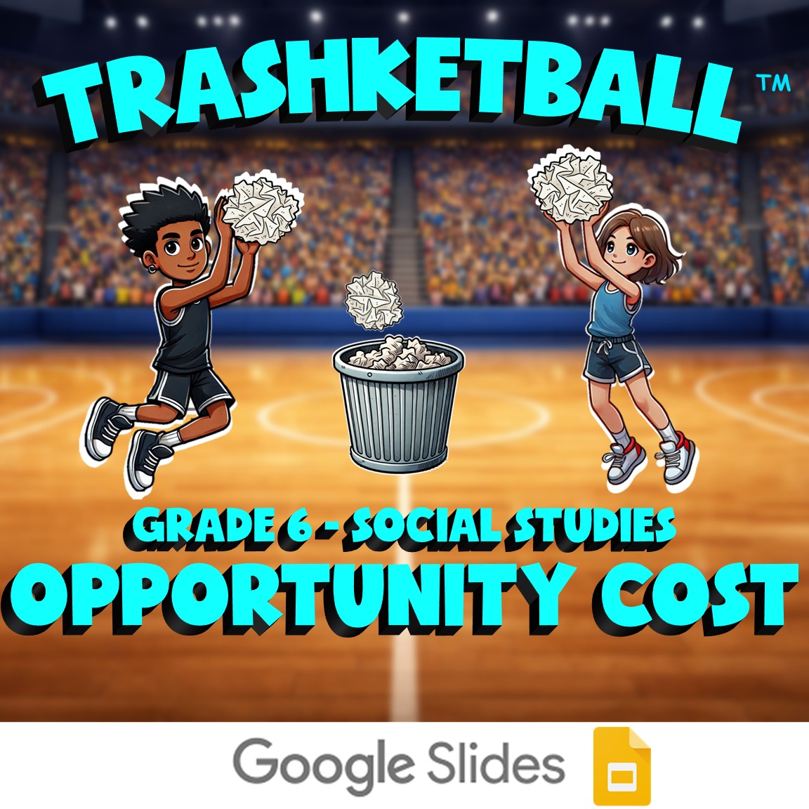 Opportunity Cost TRASHKETBALL Socials Game - No Prep Grade 6 Review Activity