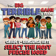 Select the Most Precise Word BIG TERRIBLE GAME - No Prep Grade 5 ELA Review