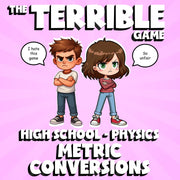 Metric Conversions THE TERRIBLE GAME - No Prep Physics Science Review Activity