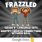 Identify Logical Connections Between Ideas FRAZZLED ELA Game - No Prep Grade 9