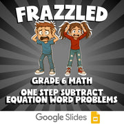 One Step Subtract Equation Word Problems FRAZZLED Math Game - No Prep Grade 6