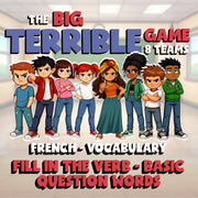 Fill In The Verb - Basic Question Words BIG TERRIBLE GAME - French Exercise