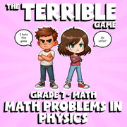 Math Problems in Physics THE TERRIBLE GAME - No Prep Grade 7 Math Review