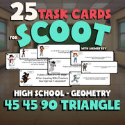 45 45 90 Triangle SCOOT TASK CARDS Math Game - No Prep Geometry Review Activity