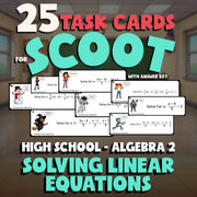 Solving Linear Equations SCOOT TASK CARDS Math Game - No Prep Algebra 2 Review