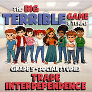 Trade Interdependence BIG TERRIBLE GAME - No Prep Grade 5 Socials Review