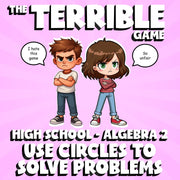 Use Circles to Solve Problems THE TERRIBLE GAME - No Prep Algebra 2 Math Review
