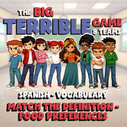 Match the Definition - Food Preferences BIG TERRIBLE GAME - Spanish Exercise