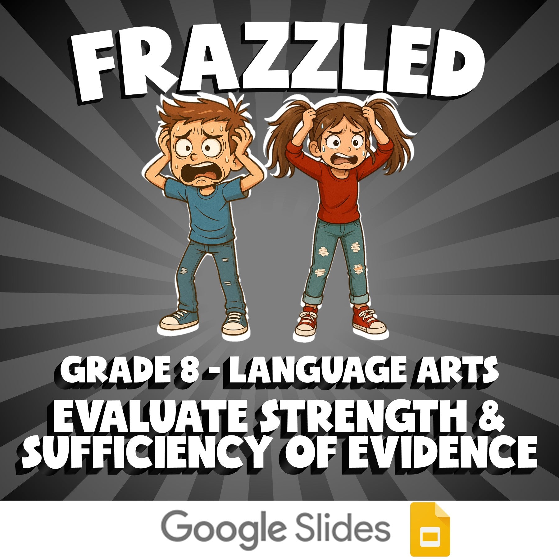 Evaluate Strength & Sufficiency of Evidence FRAZZLED ELA Game - No Prep Grade 8