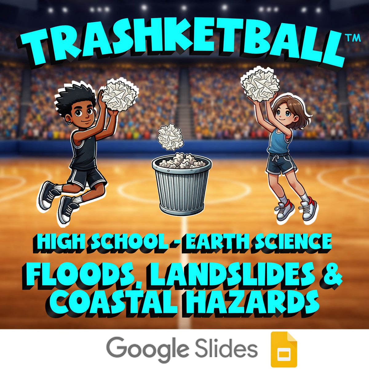 Floods, Landslides & Coastal Hazards TRASHKETBALL Game - No Prep Earth Science