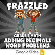 Adding Decimals Word Problems FRAZZLED Math Game - No Prep Grade 5 Review